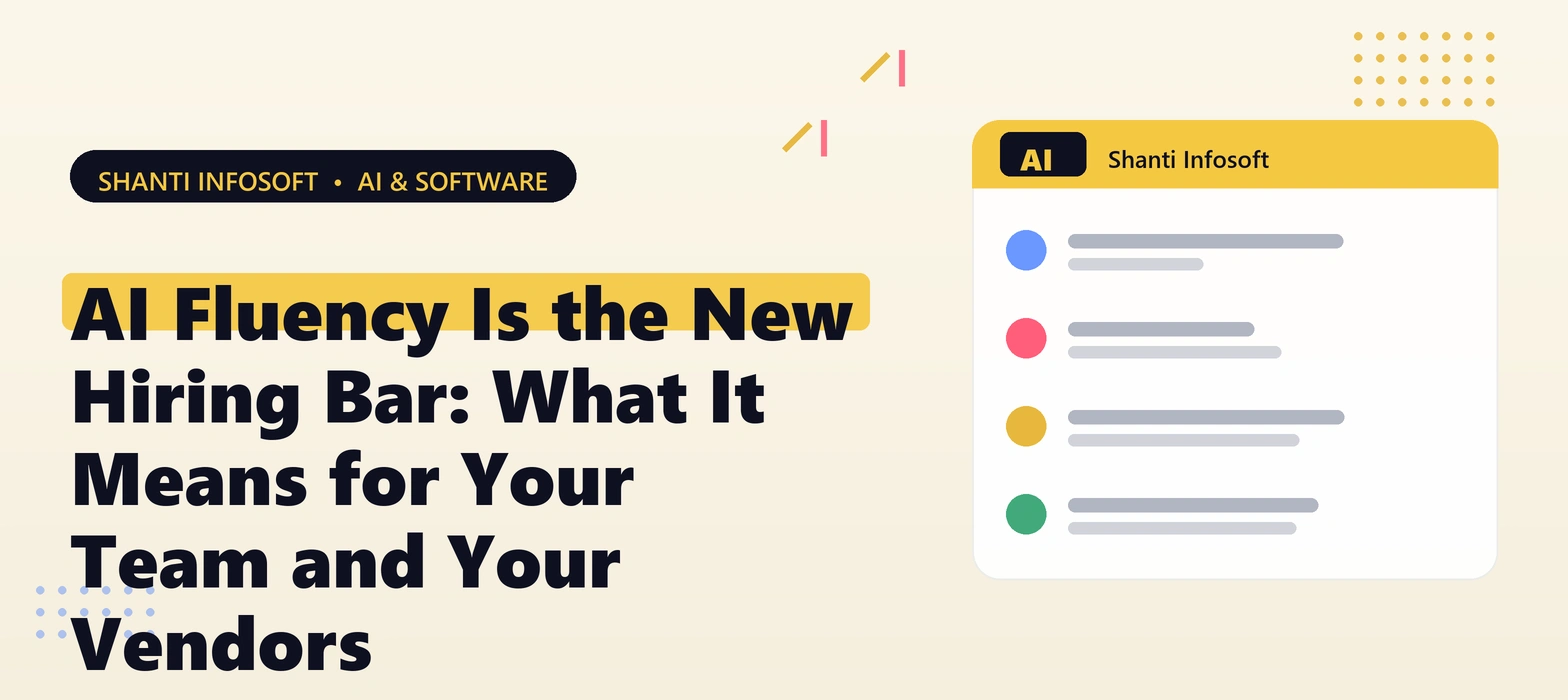AI Fluency Is the New Hiring Bar: What It Means for Your Team and Your Vendors
