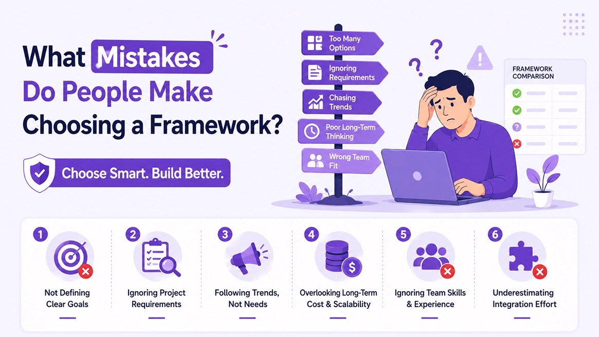 What mistakes do people make choosing a framework?