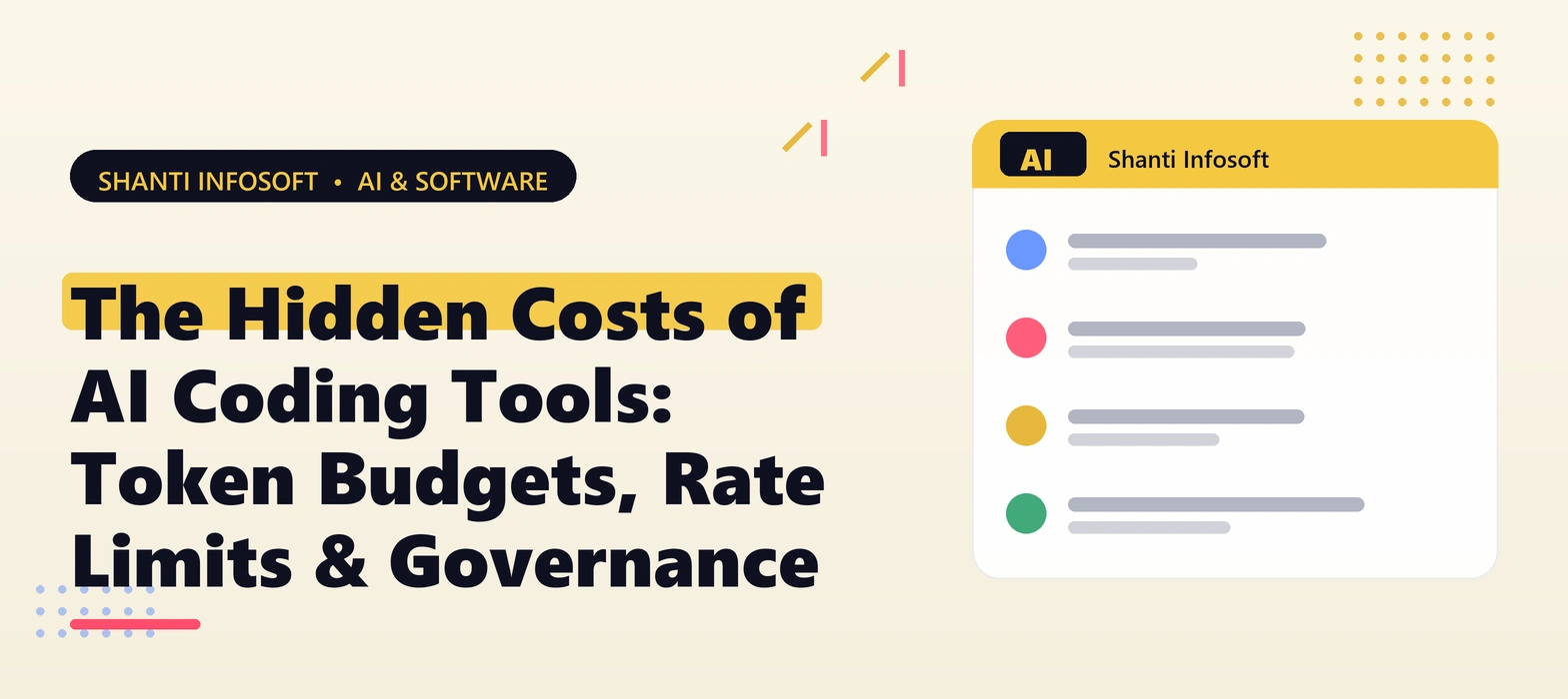 The Hidden Costs of AI Coding Tools: Token Budgets, Rate Limits & Governance
