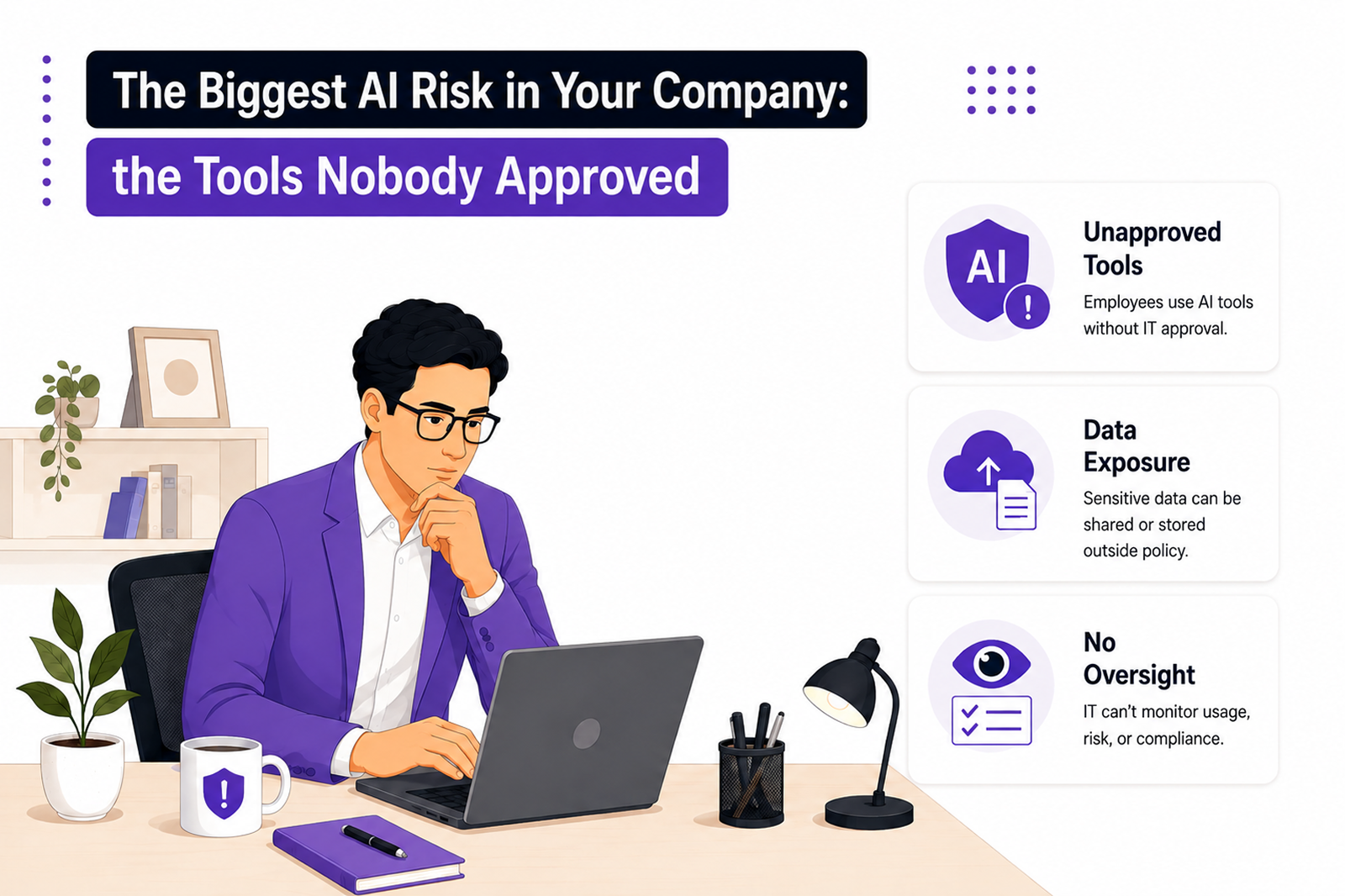 The Biggest AI Risk in Your Company: the Tools Nobody Approved - Shanti Infosoft 2026
